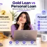 Gold Loan vs Personal Loan: Which Is Better for You in 2026?